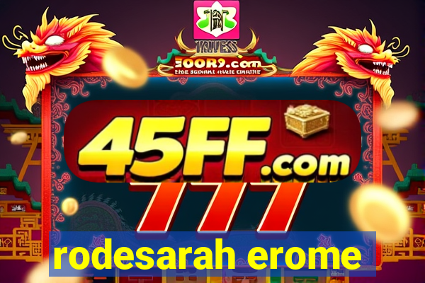 rodesarah erome